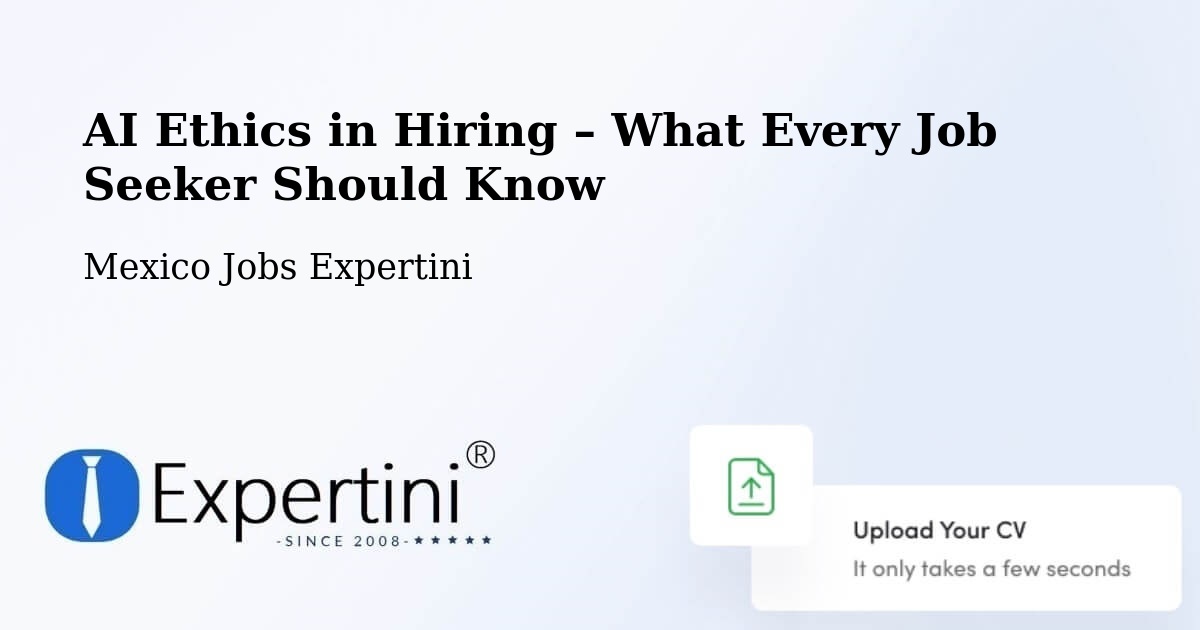 AI Ethics in Recruitment & Hiring – Tunkas - Tunkas, Mexico Jobs Expertini